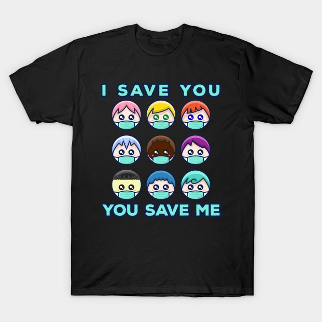 Social Distancing Stop I Save You, You save Me T-Shirt by creative